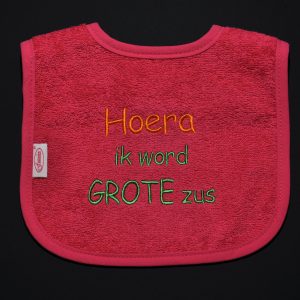 Slabbetje Hoera Ik word GROTE ZUS